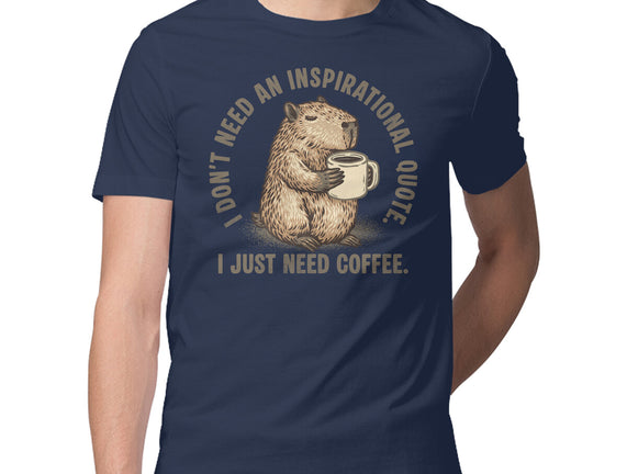I Just Need A Coffee