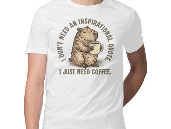 I Just Need A Coffee
