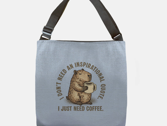 I Just Need A Coffee