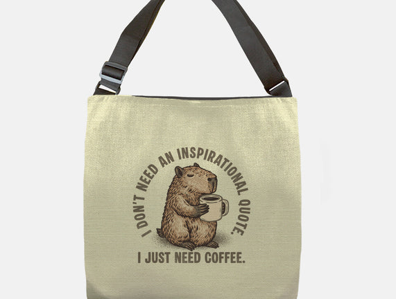 I Just Need A Coffee