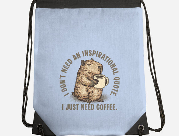 I Just Need A Coffee