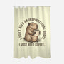 I Just Need A Coffee-None-Polyester-Shower Curtain-glitchygorilla