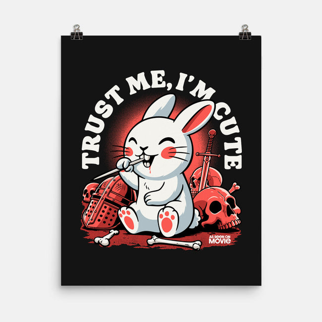 Trust Me I'm Cute-None-Matte-Poster-Popnotic
