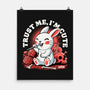 Trust Me I'm Cute-None-Matte-Poster-Popnotic