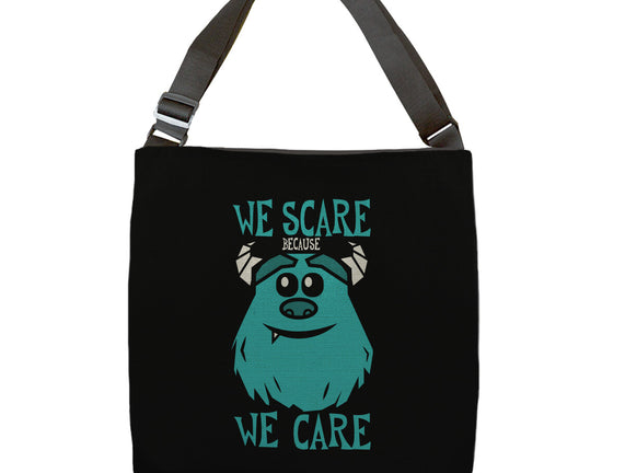 We Scare Because We Care