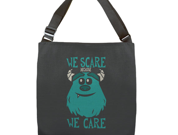 We Scare Because We Care