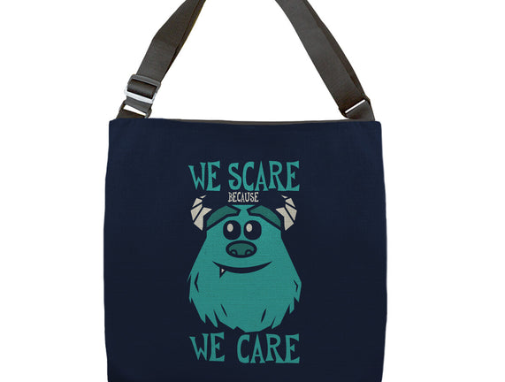 We Scare Because We Care