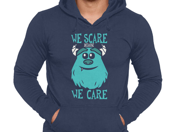 We Scare Because We Care