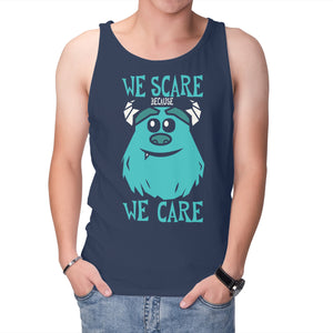 We Scare Because We Care