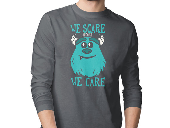 We Scare Because We Care