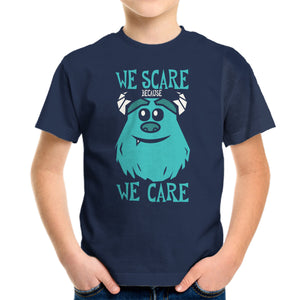 We Scare Because We Care