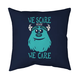 We Scare Because We Care
