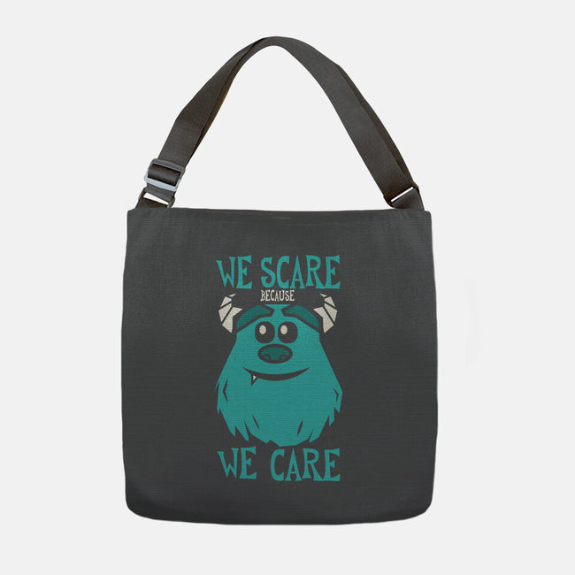 We Scare Because We Care-None-Adjustable Tote-Bag-piercek26