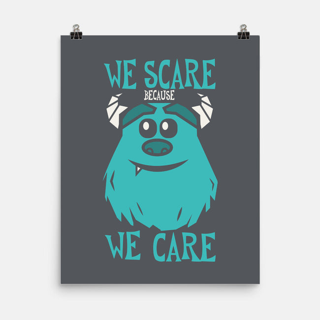 We Scare Because We Care-None-Matte-Poster-piercek26