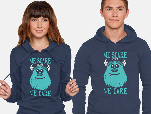We Scare Because We Care