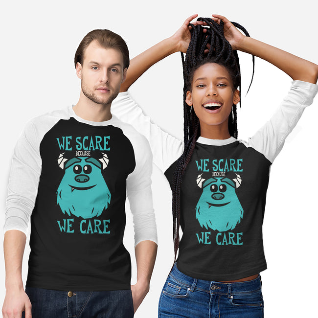 We Scare Because We Care-Unisex-Baseball-Tee-piercek26