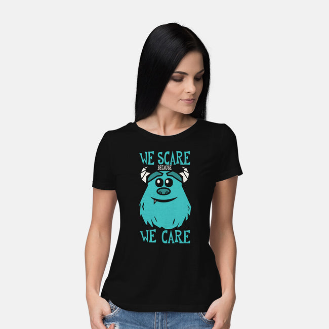 We Scare Because We Care-Womens-Basic-Tee-piercek26