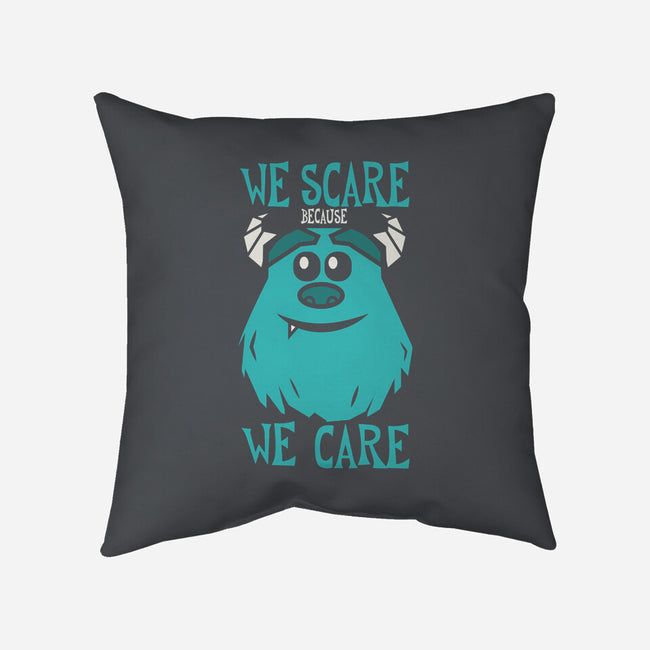 We Scare Because We Care-None-Removable Cover w Insert-Throw Pillow-piercek26