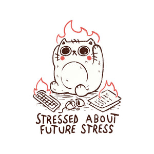 Stressed About Future Stress