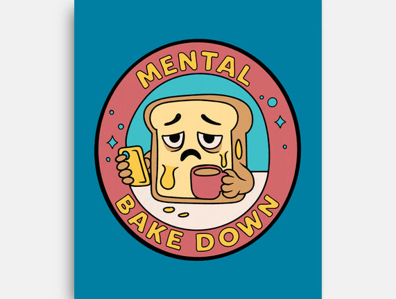 Mental Bake Down
