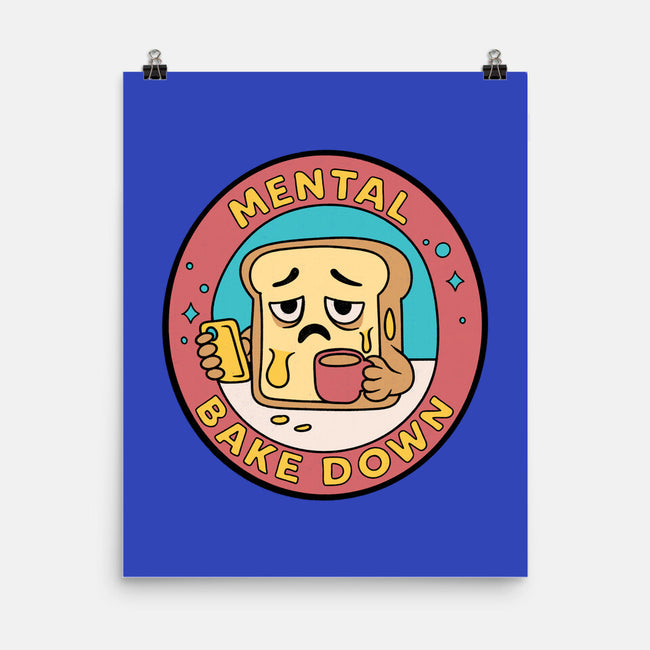 Mental Bake Down-None-Matte-Poster-Loobs
