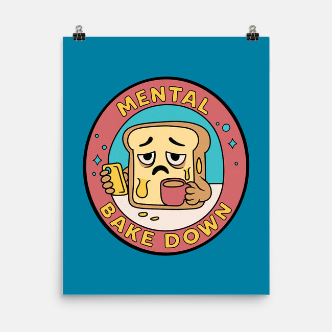 Mental Bake Down-None-Matte-Poster-Loobs