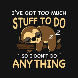 I Don't Do Anything