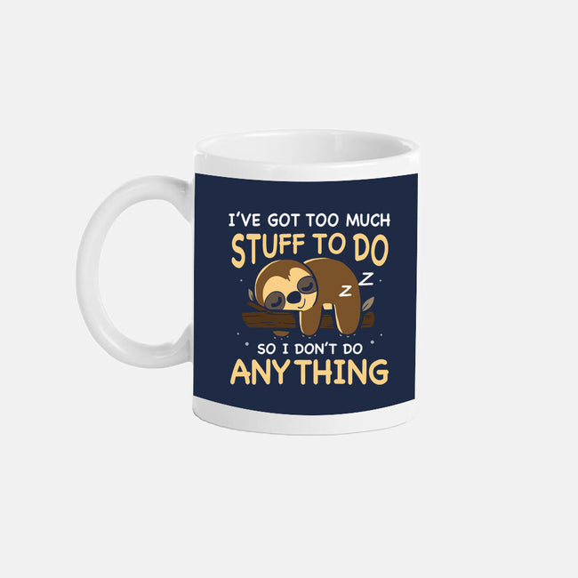 I Don't Do Anything-None-Mug-Drinkware-Vallina84