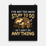 I Don't Do Anything-None-Matte-Poster-Vallina84