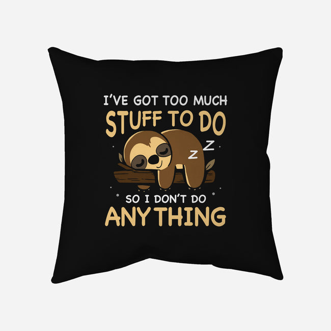 I Don't Do Anything-None-Removable Cover w Insert-Throw Pillow-Vallina84