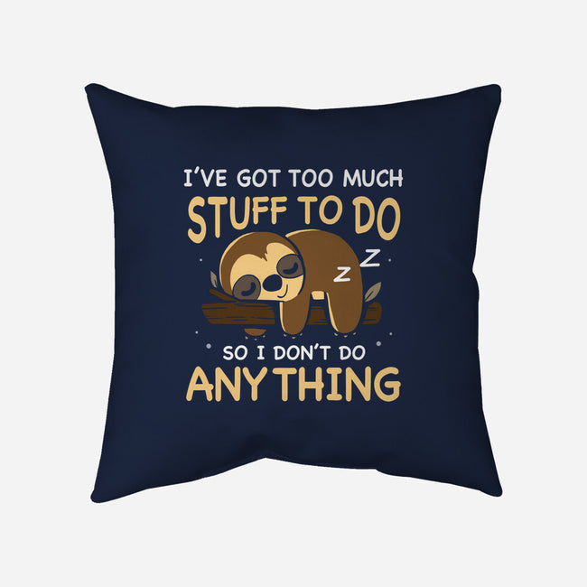 I Don't Do Anything-None-Removable Cover w Insert-Throw Pillow-Vallina84