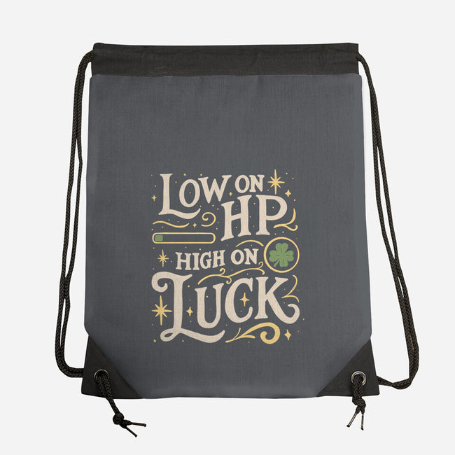 Low On HP High On Luck-None-Drawstring-Bag-Loobs
