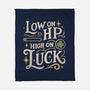 Low On HP High On Luck-None-Fleece-Blanket-Loobs