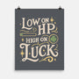 Low On HP High On Luck-None-Matte-Poster-Loobs