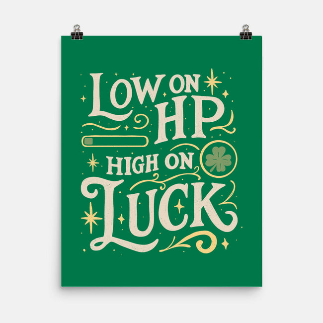 Low On HP High On Luck-None-Matte-Poster-Loobs
