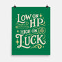 Low On HP High On Luck-None-Matte-Poster-Loobs