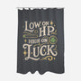 Low On HP High On Luck-None-Polyester-Shower Curtain-Loobs
