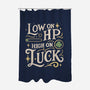 Low On HP High On Luck-None-Polyester-Shower Curtain-Loobs