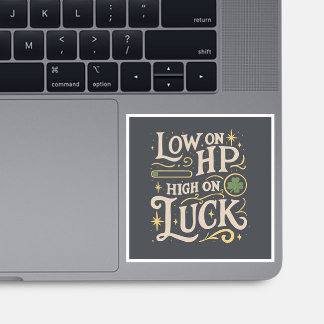 Low On HP High On Luck-None-Glossy-Sticker-Loobs