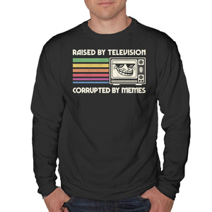 Raised By TV Corrupted By Memes