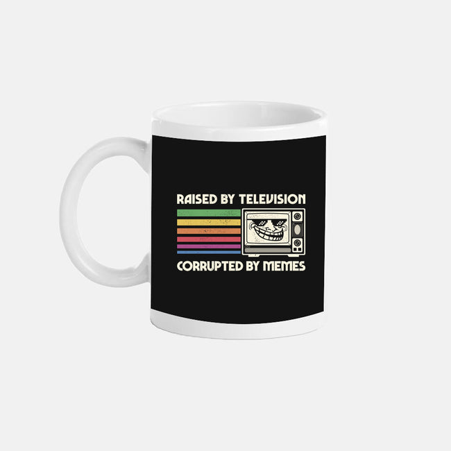 Raised By TV Corrupted By Memes-None-Mug-Drinkware-sachpica