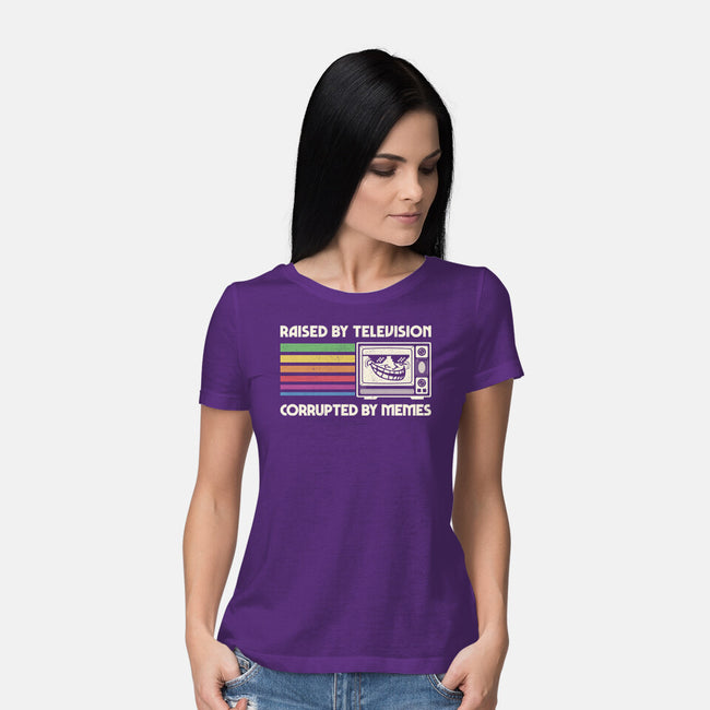Raised By TV Corrupted By Memes-Womens-Basic-Tee-sachpica