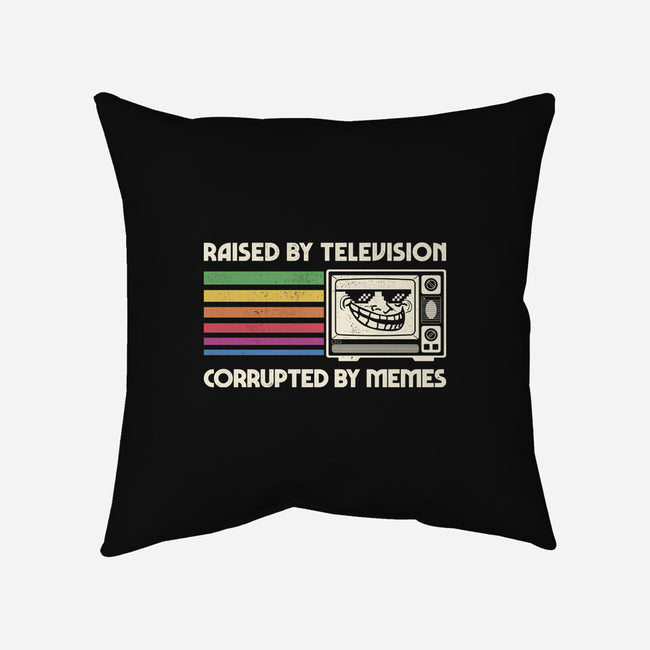Raised By TV Corrupted By Memes-None-Removable Cover w Insert-Throw Pillow-sachpica