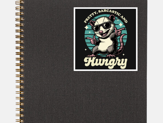 Sarcastic Hungry Possum