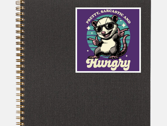 Sarcastic Hungry Possum