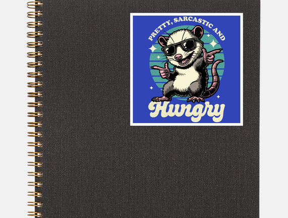 Sarcastic Hungry Possum