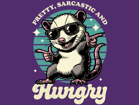 Sarcastic Hungry Possum
