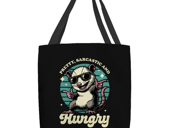 Sarcastic Hungry Possum