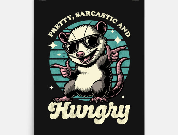 Sarcastic Hungry Possum
