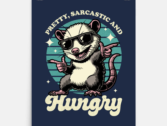 Sarcastic Hungry Possum